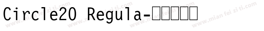Circle20 Regula字体转换